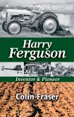 Harry Ferguson: Inventor and Pioneer (eBook, ePUB)
