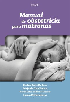 Manual de obstetricia para matronas - Espinilla Sanz, Beatriz . . . [et al.