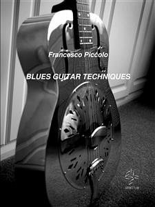 Blues Guitar Techniques (fixed-layout eBook, ePUB) - Piccolo, Francesco