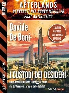 I custodi dei desideri (eBook, ePUB) - De Boni, Davide