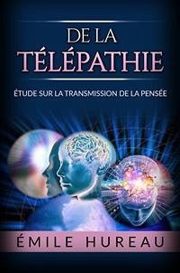 De la télépathie: Étude sur la transmission de la pensée (eBook, ePUB) - Hureau, Émile
