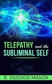 Telepathy and the Subliminal Self (eBook, ePUB)