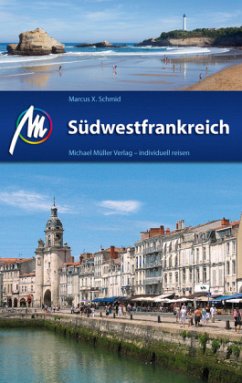 Südwestfrankreich Reiseführer - Schmid, Marcus X.