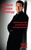 Culture Trumps Strategy - Achieving High Performance Through People (eBook, ePUB)