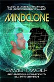 Mindclone - Quando sei un cervello senza corpo, puoi ancora essere definito umano? (eBook, ePUB)