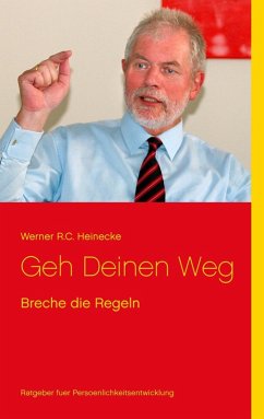 Geh Deinen Weg (eBook, ePUB) - Heinecke, Werner R. C.