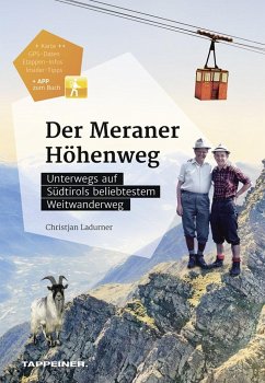 Der Meraner Höhenweg - Ladurner, Christjan