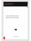 La fine del Rinascimento nelle letterature europee (eBook, ePUB)