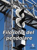 Filosofia del pendolare (eBook, ePUB)