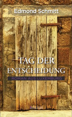 Tag der Entscheidung (eBook, ePUB) - Schmitt, Edmond