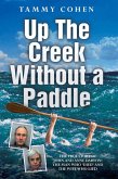 Up the Creek Without a Paddle - The True Story of John and Anne Darwin: The Man Who 'Died' and the Wife Who Lied (eBook, ePUB)