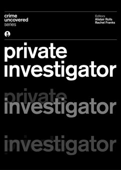 Crime Uncovered: Private Investigator (eBook, ePUB)