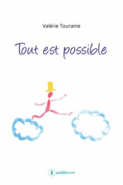 Tout est possible (eBook, ePUB) - Touraine, Valérie