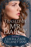 Teased by Mr. Darcy (As Mr. Darcy Commands, #2) (eBook, ePUB) Teased by Mr. Darcy (As Mr. Darcy Commands, #2) (eBook, ePUB)