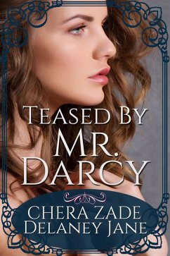 Cover Teased by Mr. Darcy (As Mr. Darcy Commands, #2) (eBook, ePUB)