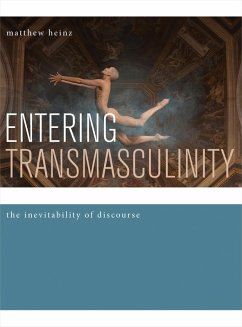 Entering Transmasculinity (eBook, ePUB) - Heinz, Matthew