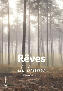 Rêves de brume (eBook, ePUB) - Desjeux, Gérard
