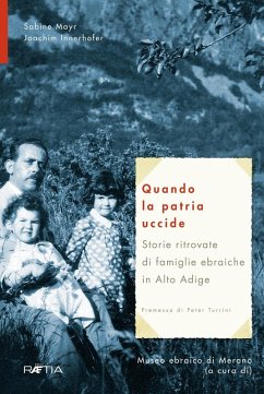Cover Quando la patria uccide. Storie ritrovate di famiglie ebraiche in Alto Adige