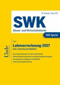 Lohnverrechnung 2017 mit Lohnsteuertabellen (f. Österreich) - Müller, Eduard