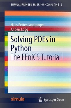 Solving PDEs in Python - Langtangen, Hans Petter;Logg, Anders