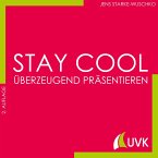 Stay cool - überzeugend präsentieren (eBook, PDF)