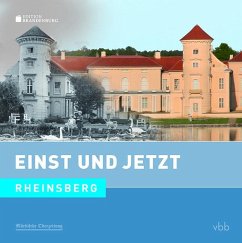 Einst und Jetzt 52 - Rheinsberg - Stehr, Dietmar