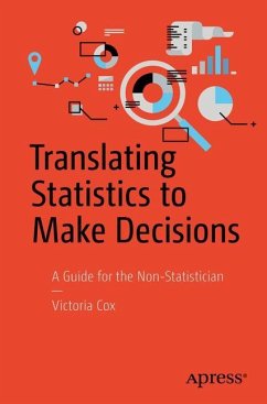 Translating Statistics to Make Decisions - Cox, Victoria
