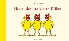 Horst, das maskierte Küken - Ponti, Claude