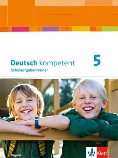 deutsch.kompetent. Schulaufgabentrainer 5. Ausgabe Bayern ab 2017