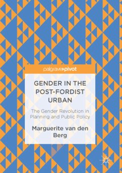 Gender in the Post-Fordist Urban - Berg, Marguerite van den