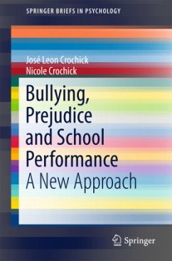 Bullying, Prejudice and School Performance - Crochick, José Leon;Crochick, Nicole