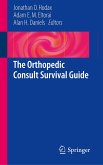 The Orthopedic Consult Survival Guide