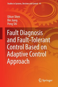 Fault Diagnosis and Fault-Tolerant Control Based on Adaptive Control Approach - Shen, Qikun;Jiang, Bin;Shi, Peng