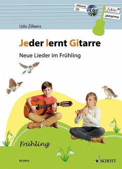 Jeder lernt Gitarre - Neue Lieder im Frühling - Zilkens, Udo