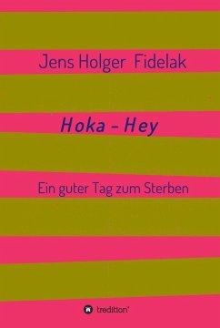 Hoka-Hey (eBook, ePUB) - Fidelak, Jens Holger