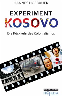 Experiment Kosovo (eBook, ePUB) - Hofbauer, Hannes
