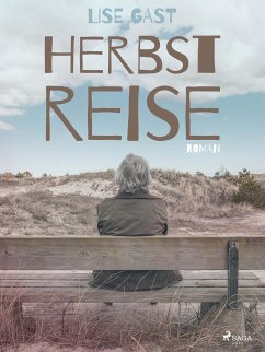 Herbstreise (eBook, ePUB) - Gast, Lise