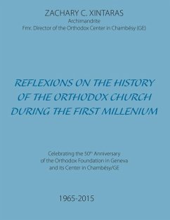 Reflexions on the History of the Orthodox Church during the First Millenium (eBook, ePUB)