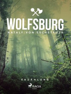 Wolfsburg (eBook, ePUB) - Eschstruth, Nataly von