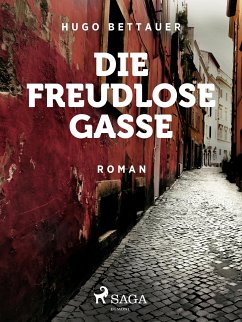 Die freudlose Gasse (eBook, ePUB) - Bettauer, Hugo