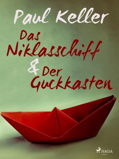 Das Niklasschiff • Der Guckkasten (eBook, ePUB) - Keller, Paul