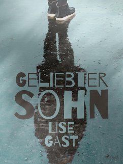 Geliebter Sohn (eBook, ePUB) - Gast, Lise