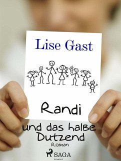 Randi und das halbe Dutzend (eBook, ePUB) - Gast, Lise