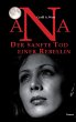 Ana. Der sanfte Tod einer Rebellin... - Bild 1