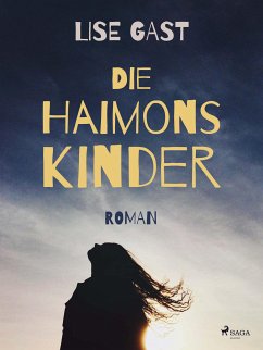 Die Haimonskinder (eBook, ePUB) - Gast, Lise