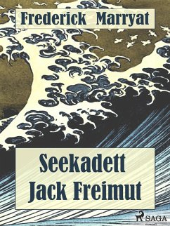 Seekadett Jack Freimut (eBook, ePUB) - Marryat, Frederick