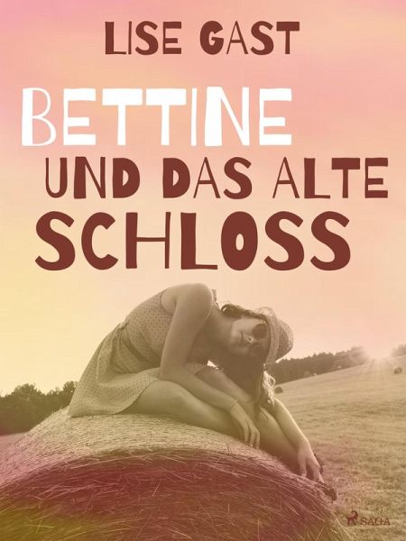 Bettine und das alte Schloss (eBook, ePUB) Bettine und das alte Schloss (eBook, ePUB)