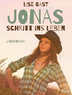 Jonas Schritt ins Leben (eBook, ePUB) - Gast, Lise