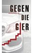 Gegen die Gier (eBook, ePUB) - Bild 1