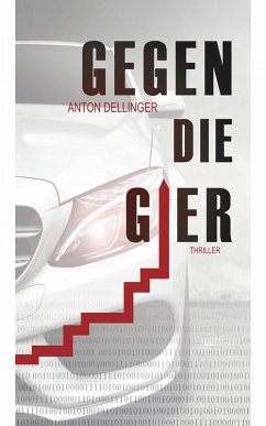 Gegen die Gier (eBook, ePUB) - Dellinger, Anton